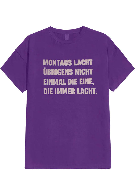 Kerstin Ott - Montags Lacht Nicht Mal Die Eine Lila - T-Shirt | Neutral-Image